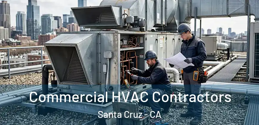 Commercial HVAC Contractors Santa Cruz - CA
