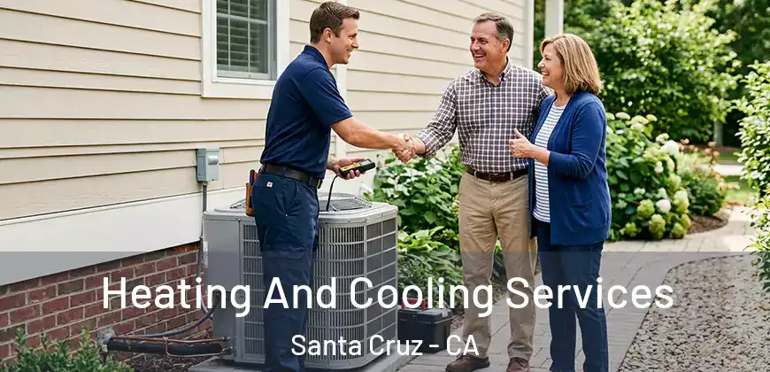  Heating And Cooling Services Santa Cruz - CA